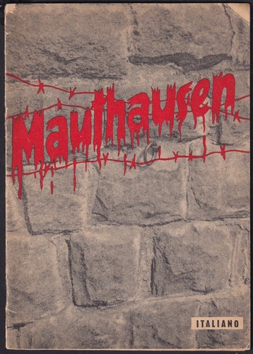 Mauthausen guida all campo - mauthausen,,